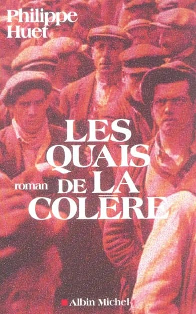 Les Quais de la colère : roman
