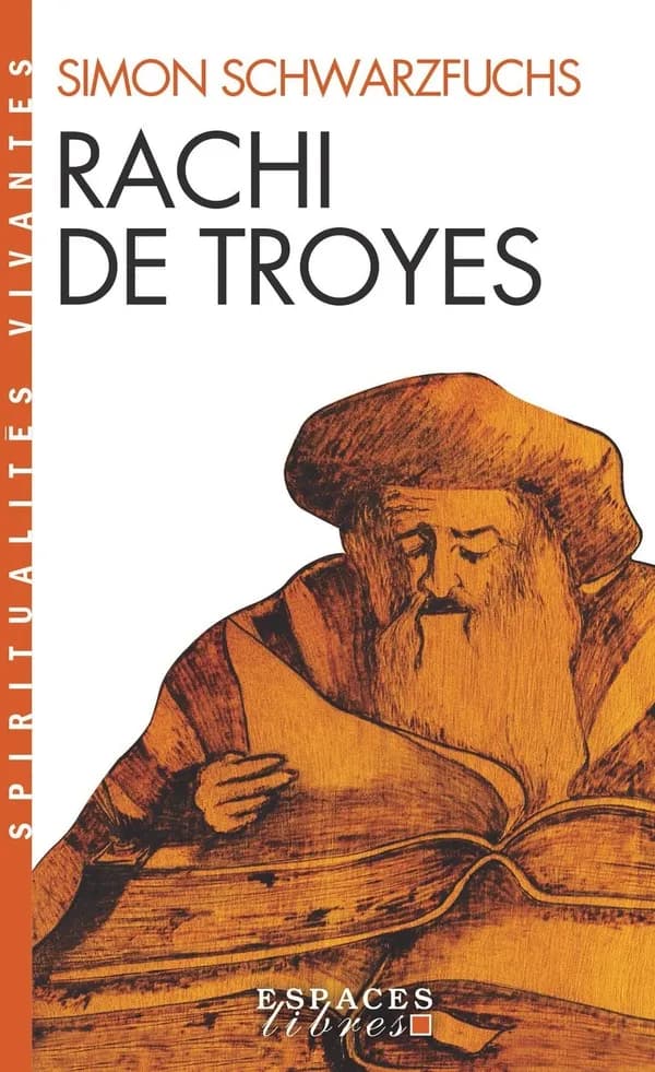 Rachi de Troyes ([Nouv. éd.]) Simon Schwarzfuchs ; avec un glossaire d'ancien français établi par Moché Catane