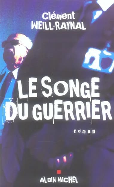 Le songe du guerrier : roman