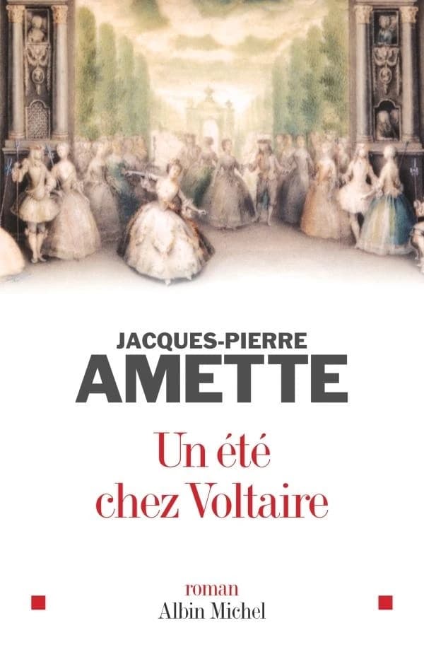 Un été chez Voltaire : roman
