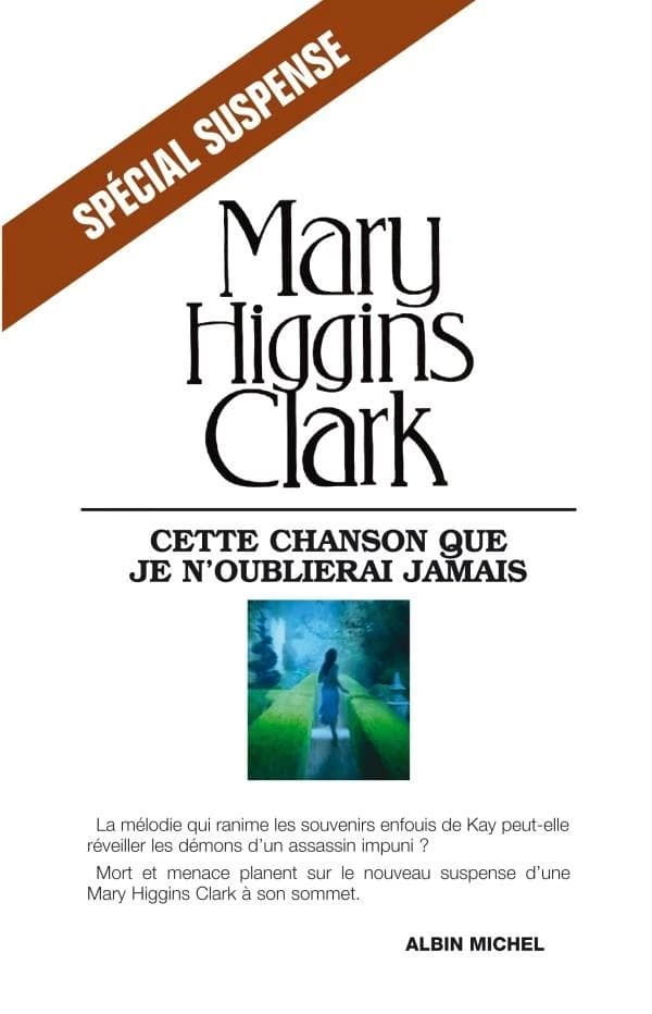 Cette chanson que je n'oublierai jamais : roman