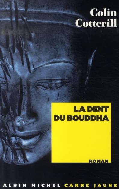 La dent du bouddha : roman