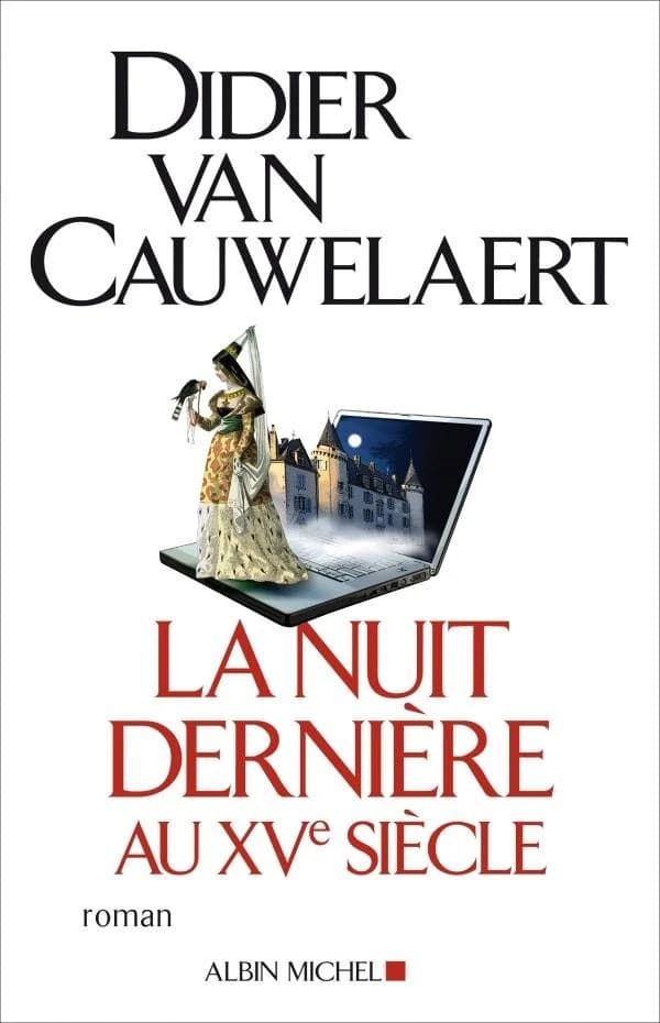 La nuit dernière au XVe siècle : roman