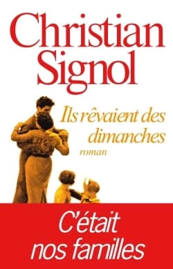 Ils rêvaient des dimanches : roman