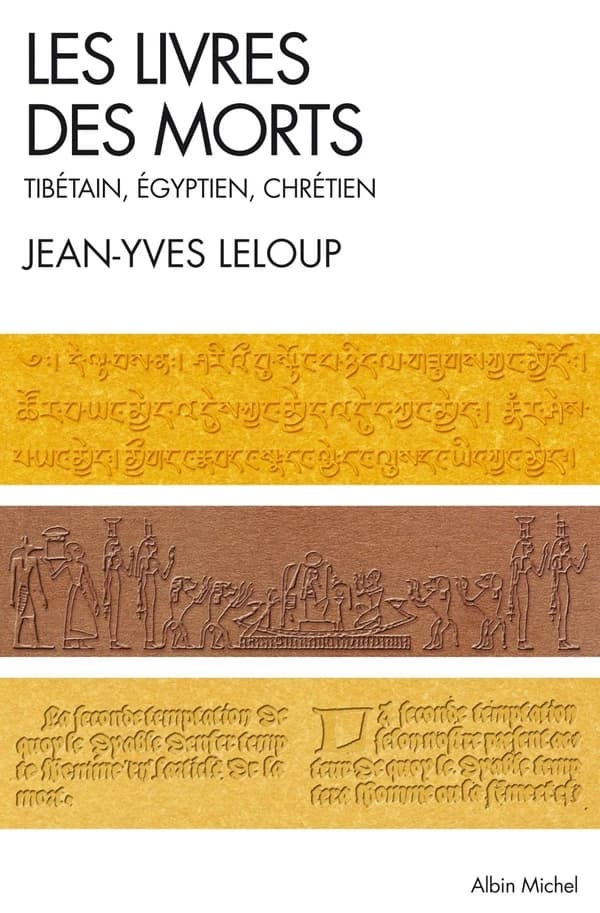 Les livres des morts : tibétain, égyptien et chrétien ([Nouvelle éd.]) [édité par] Jean-Yves Leloup