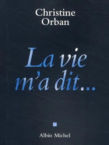 La vie m'a dit