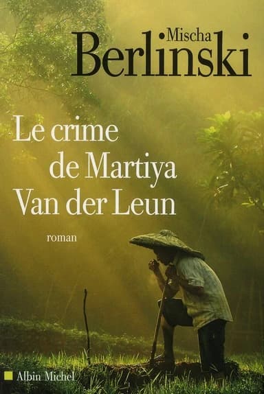 Le crime de Martiya Van der Leun : roman