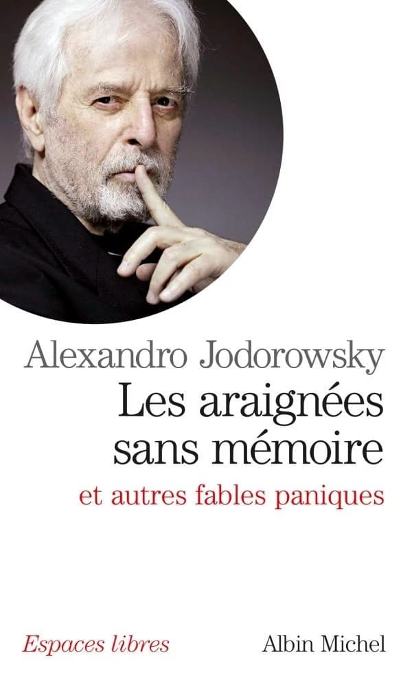 Les araignées sans mémoire : et autres fables paniques