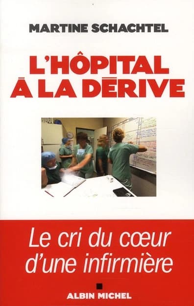 L'hôpital à la dérive