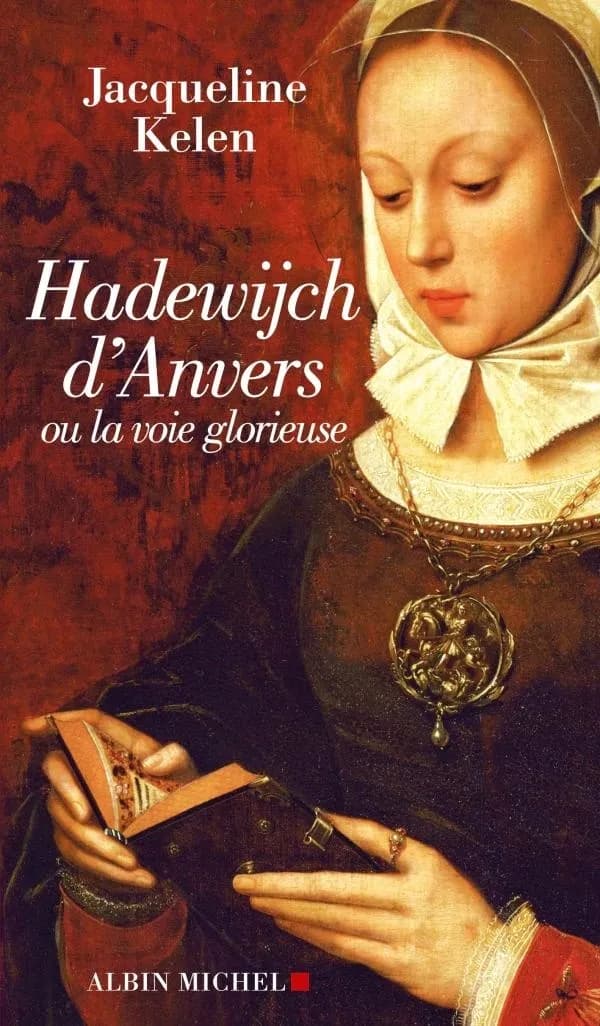 Hadewijch d'Anvers ou La voie glorieuse