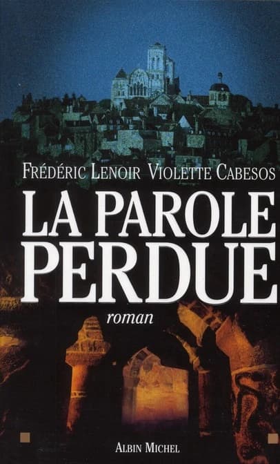 La parole perdue : roman