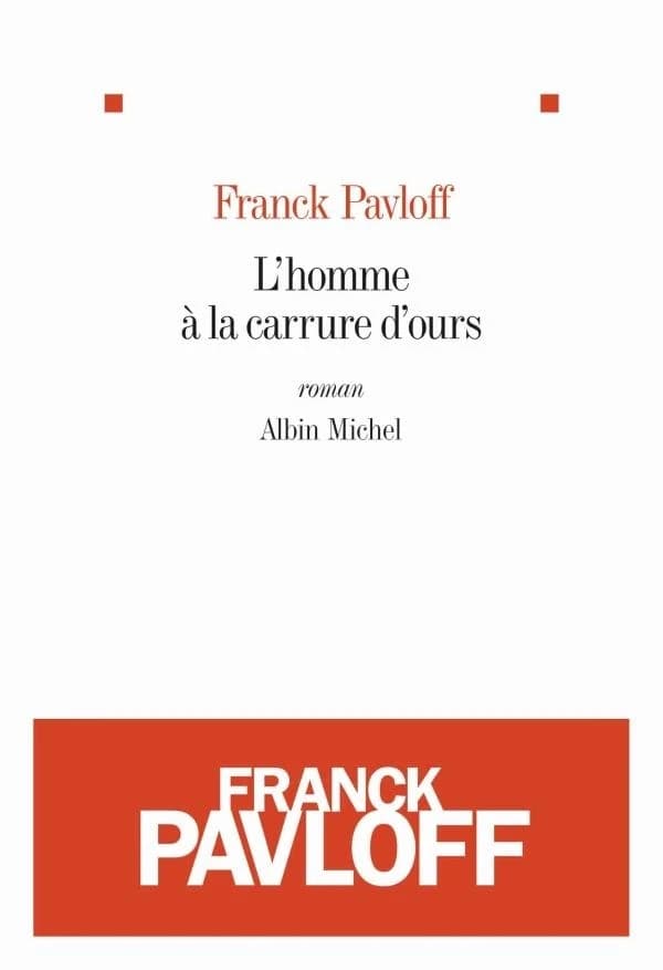 L'homme à la carrure d'ours : roman
