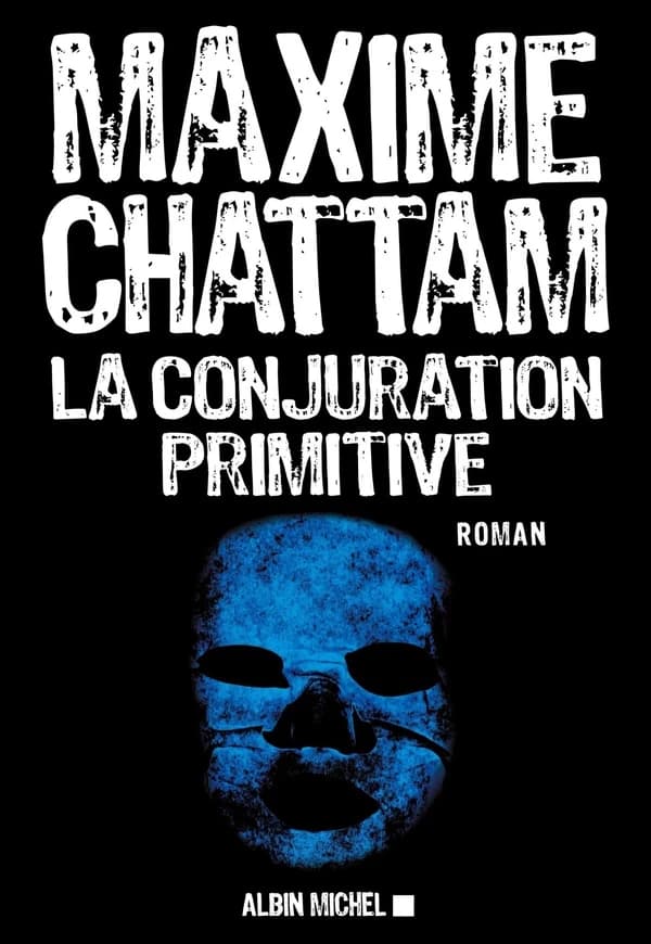 La conjuration primitive : roman