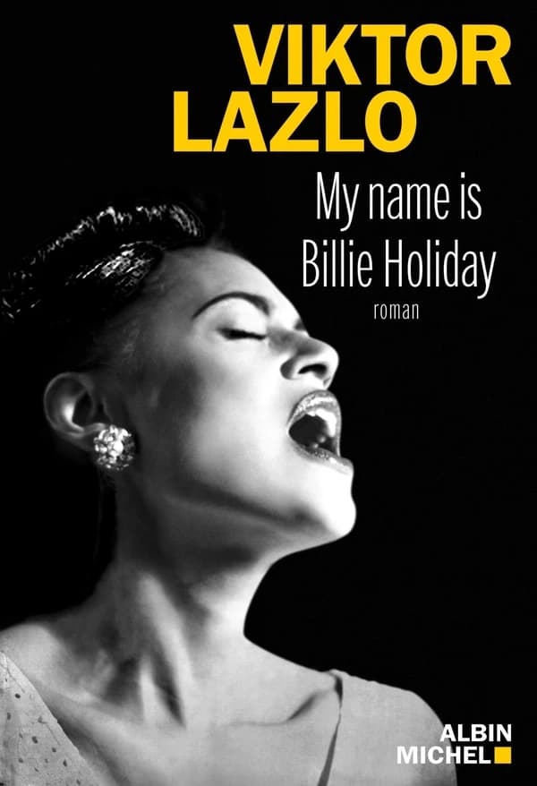 My name is Billie Holiday : roman