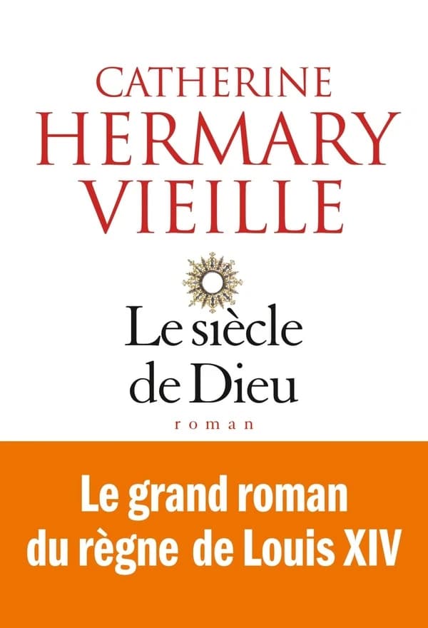 Le siècle de Dieu : roman