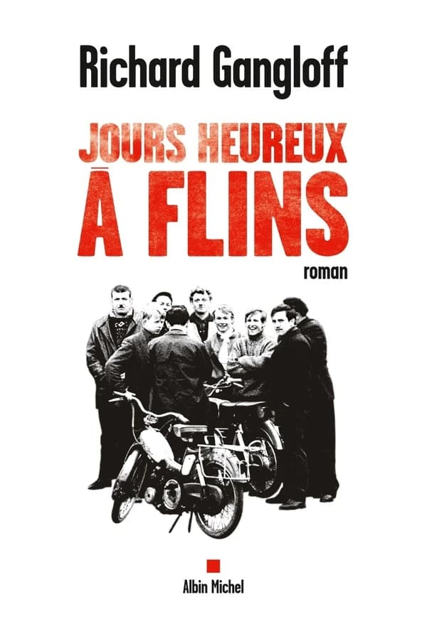 Jours heureux à Flins : roman