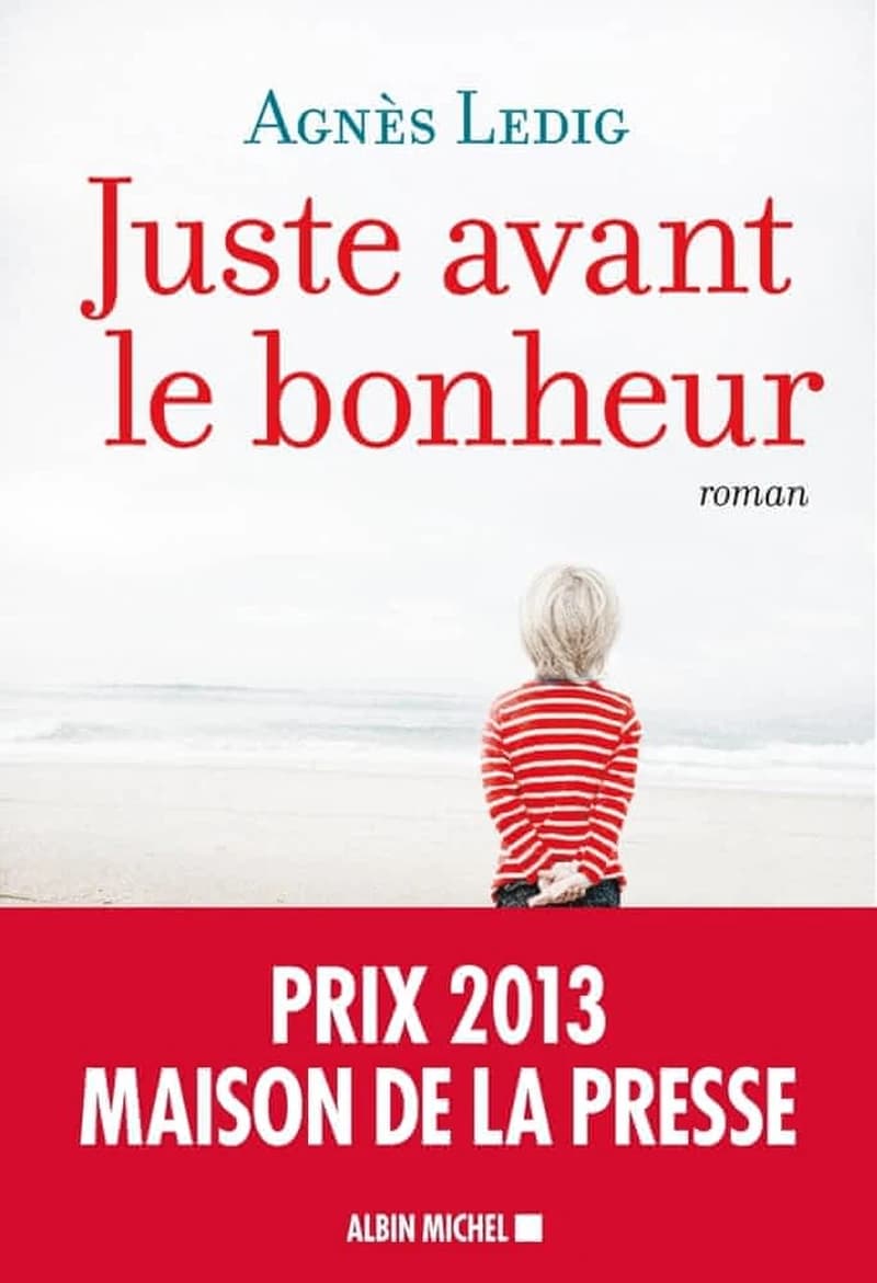 Juste avant le bonheur : roman