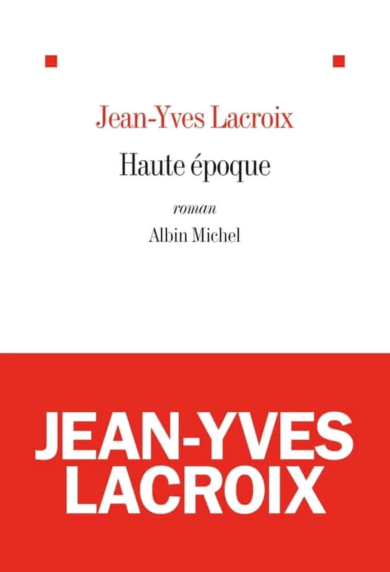 Haute époque : roman