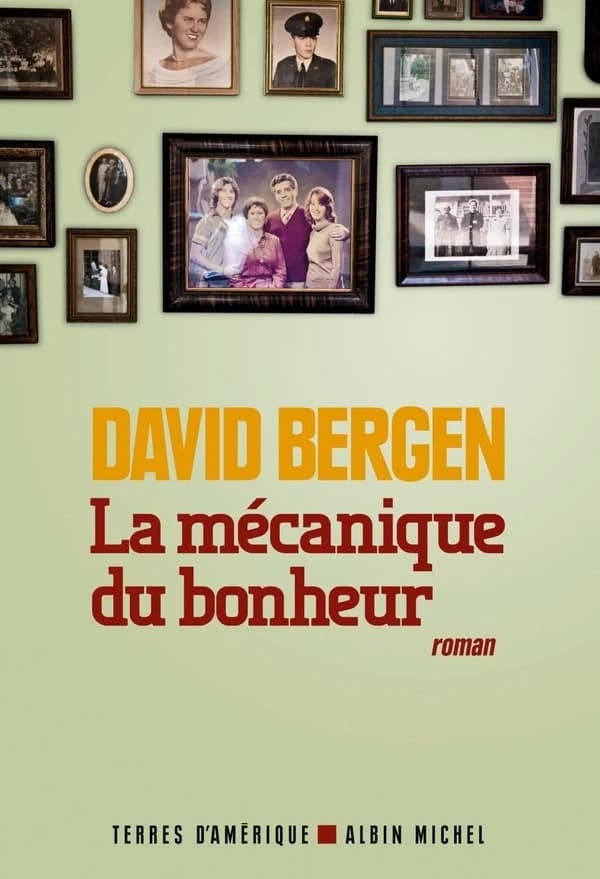 La mécanique du bonheur : roman