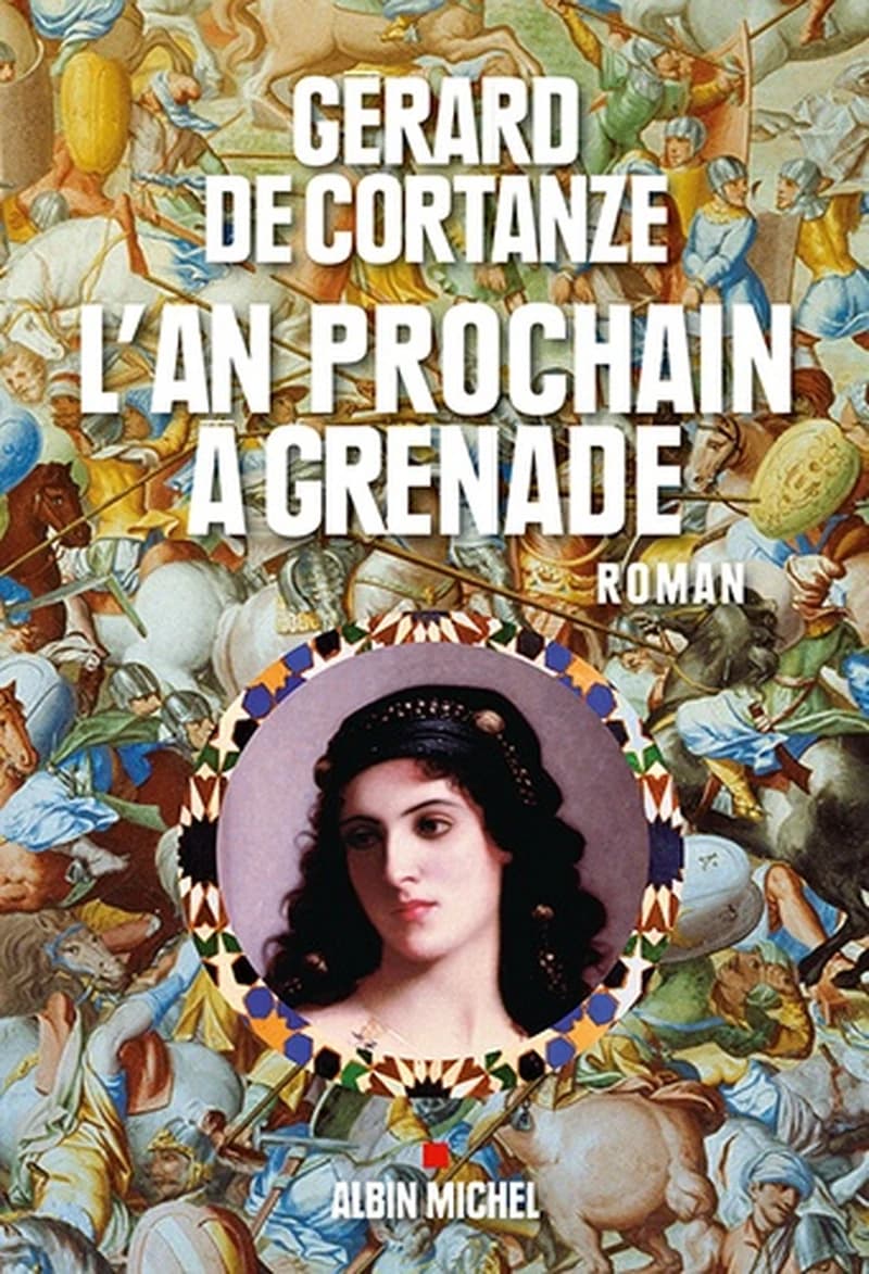 L'an prochain à Grenade : roman