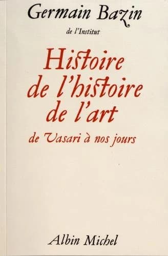 Histoire de l'histoire de l'art : de Vasari à nos jours
