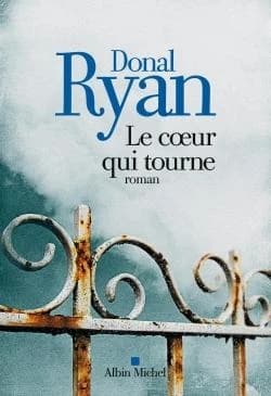 Le coeur qui tourne : roman