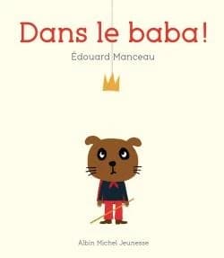 Dans le baba !