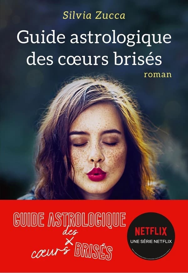 Guide astrologique des coeurs brisés : roman