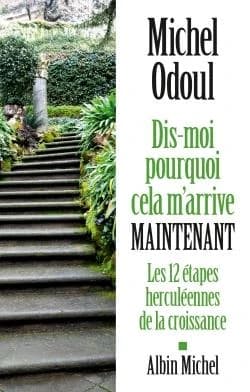 Dis-moi pourquoi cela m'arrive maintenant : les 12 étapes herculéennes de la croissance