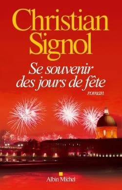 Se souvenir des jours de fête : roman