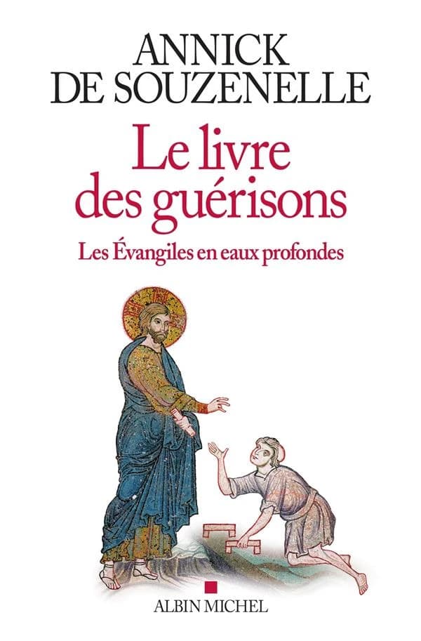 Le livre des guérisons : les Évangiles en eaux profondes