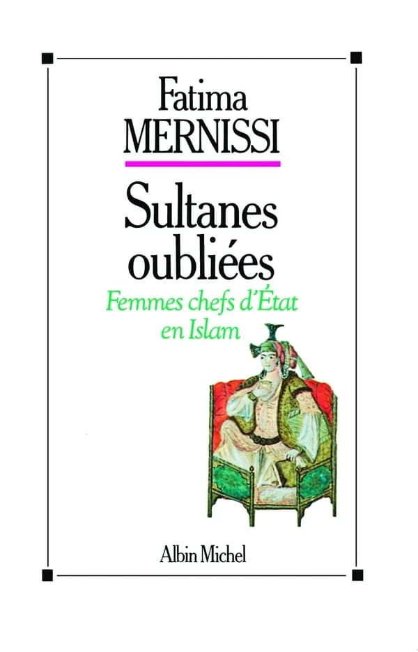 Sultanes oubliées : Femmes chefs d'État en Islam
