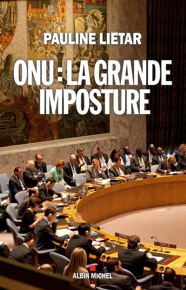 ONU, la grande imposture