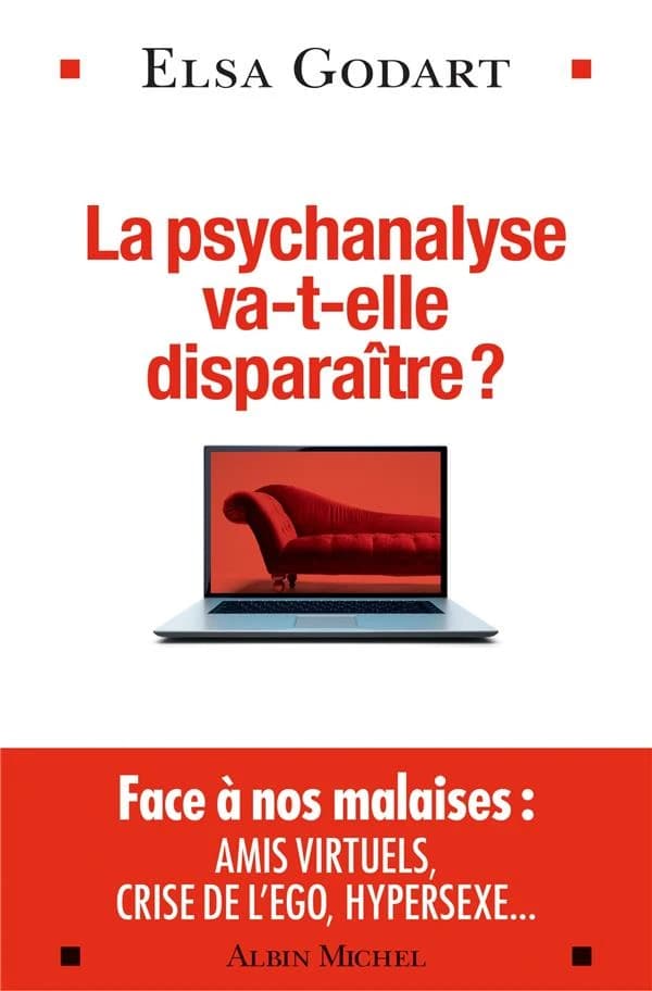 La psychanalyse va-t-elle disparaître ? : psychopathologie de la vie hypermoderne