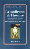La souffrance de l'homme : Une approche globale du fonctionnement psychique