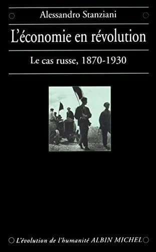 L'Économie en révolution : Le cas russe, 1870-1930