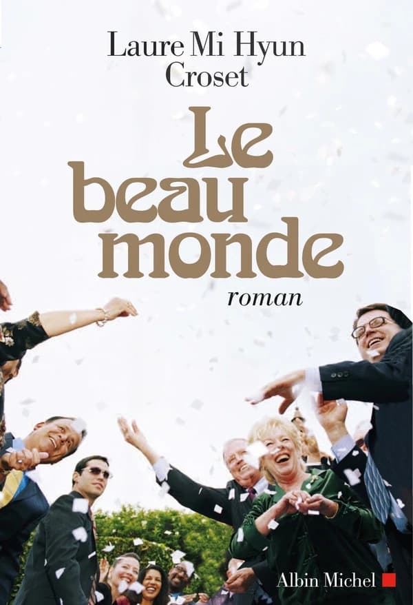 Le beau monde : roman