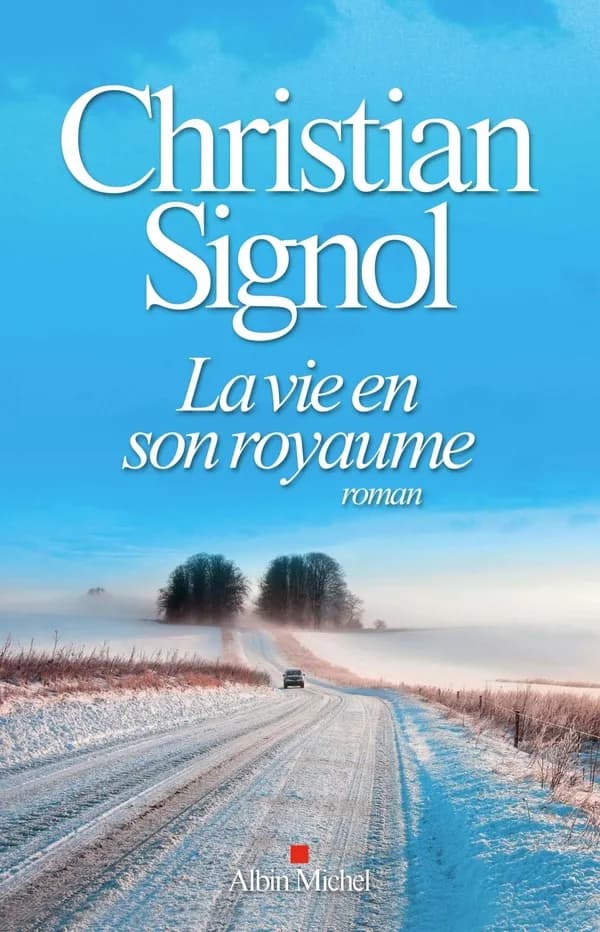La vie en son royaume : roman