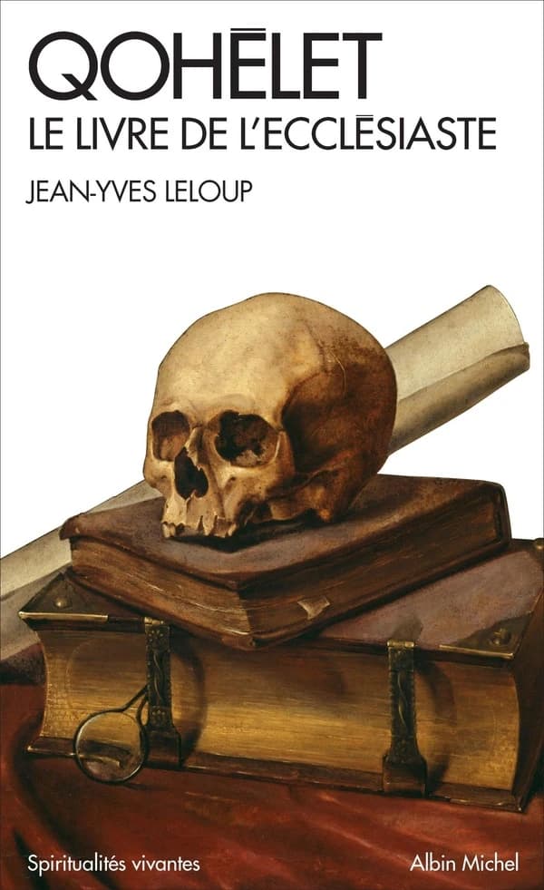 "Qohélet" : le livre de "L'Ecclésiaste" : nouvelle traduction et interprétation