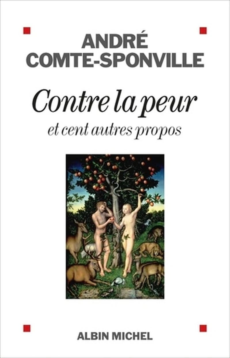 Contre la peur : et cent autres propos