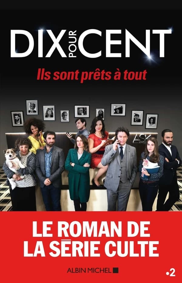 Dix pour cent : ils sont prêts à tout.
