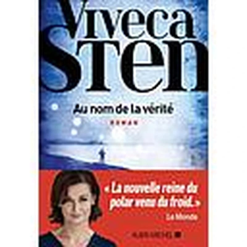 Au nom de la vérité : roman