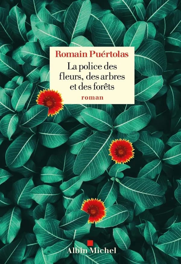 La police des fleurs, des arbres et des forêts : roman