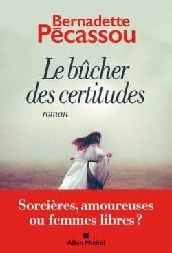 Le bûcher des certitudes : roman