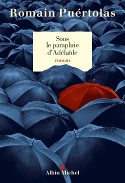 Sous le parapluie d'Adélaïde : roman