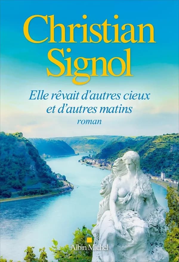 Elle rêvait d'autres cieux et d'autres matins : roman