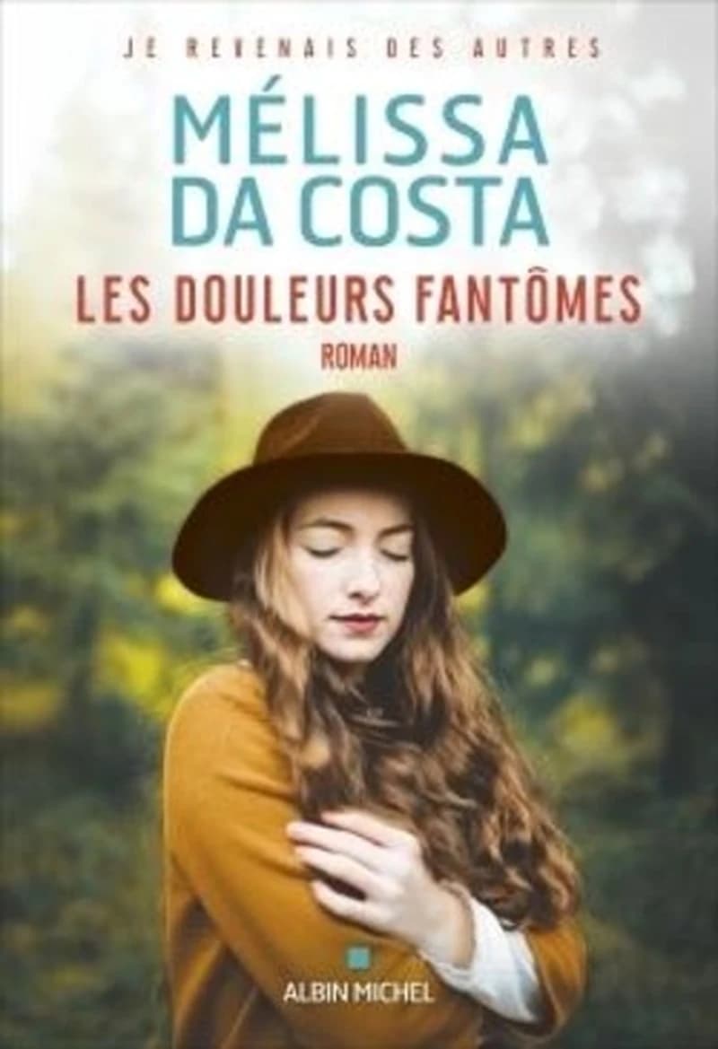 Les douleurs fantômes : roman