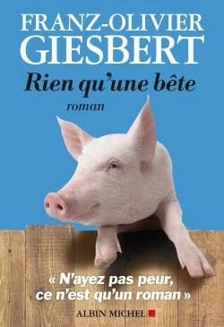 Rien qu'une bête : roman
