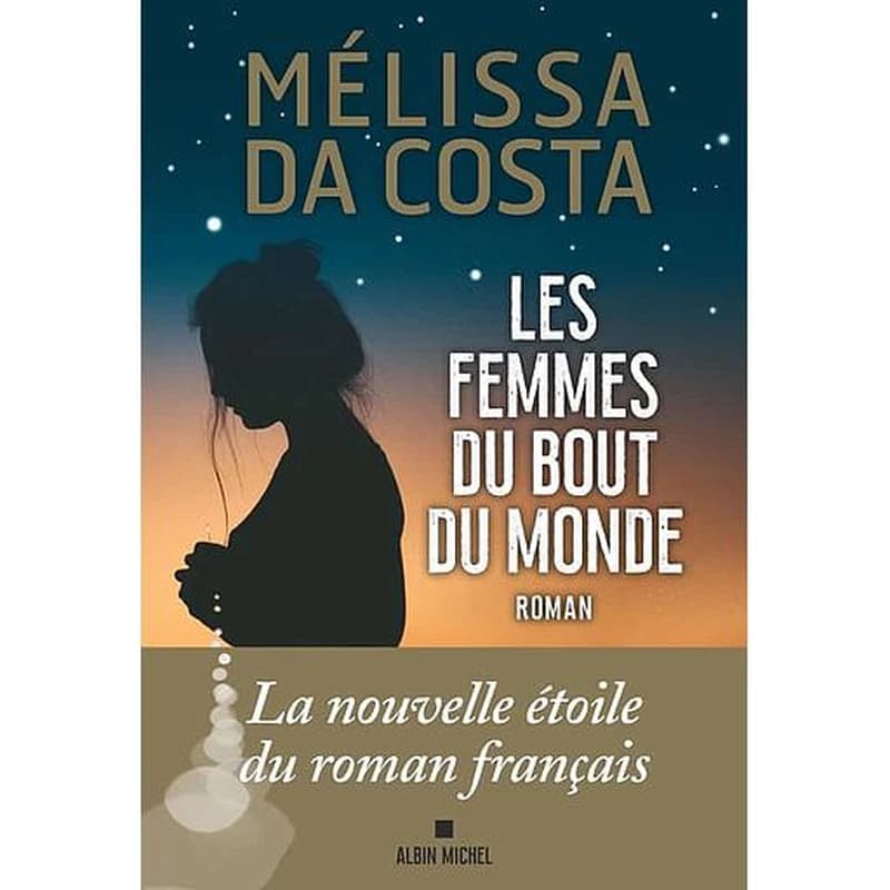 Les femmes du bout du monde : roman