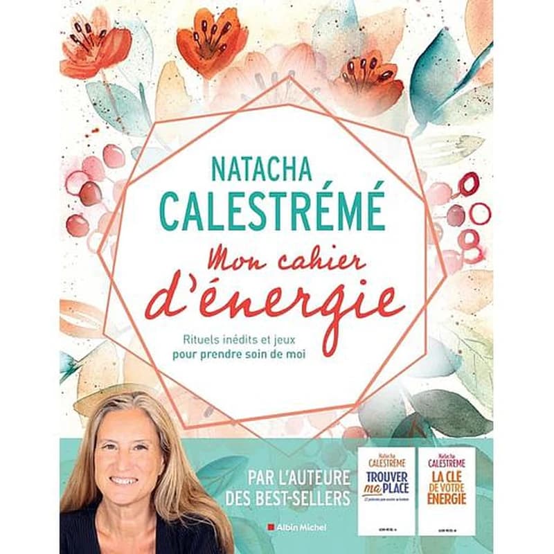 Mon cahier d'énergie : rituels inédits et jeux pour prendre soin de moi